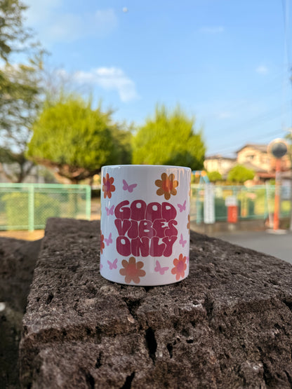 Good vibes only Mug Cup